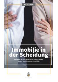 Ratgeber - Immobilie in der Scheidung